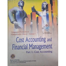 Cost Accounting and Financial Management  (Integrated Professional Competence Course- Group 1)