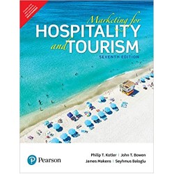 Marketing for Hospitality and Tourism by Philip T. kotler, John T. Bowen, James Makens, Seyhmus Baloglu