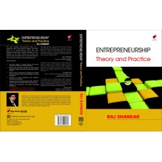 Entrepreneurship Theory and Practice by Raj Shankar