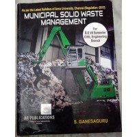 Municipal Solid Waste Management by S.Ganesaguru 