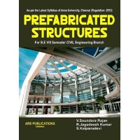 Prefabricated Structures by V.Soundara Rajan, R.Jagadeesh Kumar & S.Kalpanadevi