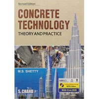 Concrete Technology (Theory and Practice) by M.S.Shetty