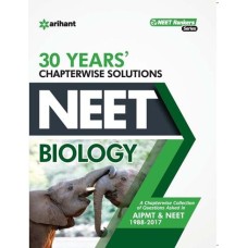 30 Years' Chapterwise Solutions CBSE AIPMT & NEET - Biology - Arihant