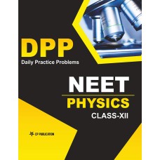 NEET Physics - Daily Practice Problem (DPP) Sheets for Class 12th & Above