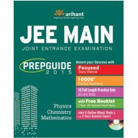 JEE Main PrepGuide 2015: Physics, Chemistry & Mathematics by Arihant
