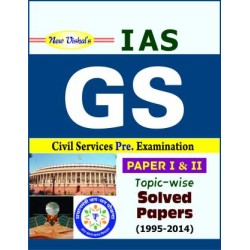 IAS General Studies (Preliminary) Topic wise Solved Papers (Paper I & II)  by New Vishal Team