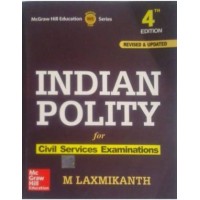 Indian Polity for Civil Services Examination by M.Laxmikanth