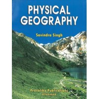 Physical Geography by Dr.Savindra Singh