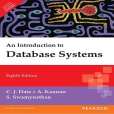 An Introduction to Database Systems by C.J.Date ,A.Kannan & S.Swamynathan