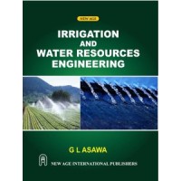 Irrigation and Water Resources Engineering by G L Asawa