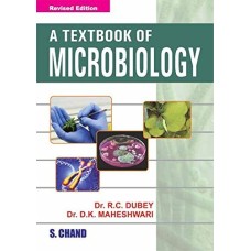 A TextBook of Microbiology by Dr.R.C.Dubey & Dr.D.K.Maheshwari