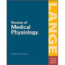 Review of Medical Physiology by William F.Ganong