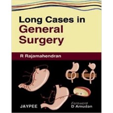Long Cases in General Surgery  by R.Rajamahendran