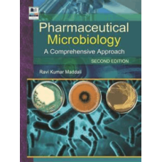 Pharmaceutical Microbiology: A Comprehensive Approach 2nd Edn by Ravi Kumar Maddali