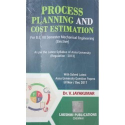 Process Planning and Cost Estimation by Dr.V.Jayakumar