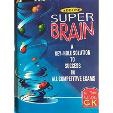 Addone Super Brain -A key hole solution to Success in all competitive Exams by S.Krishnakumar