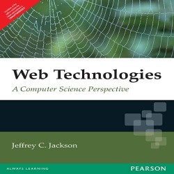 Web Technologies by Jeffrey C.Jackson