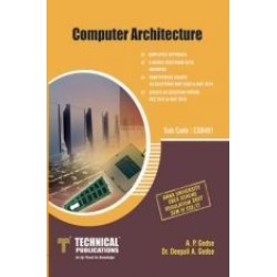 Computer Architecture by A.P.Godse , Dr.Deepali A.Godse