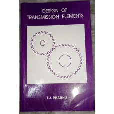 Design of Transmission Elements by T.J.Prabhu