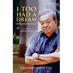 I Too had a Dream by Verghese Kurien