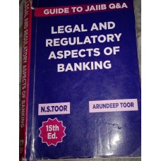 Legal And Regulatory Aspects of Banking by N.S.Toor & Arundeep Toor