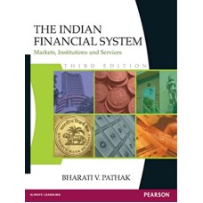 The Indian Financial System by Bharati V. Pathak