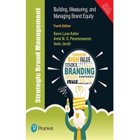 Strategic Brand Management by Kevin Lane Keller, Ambi M. G. Parameswaran, Issac Jacob
