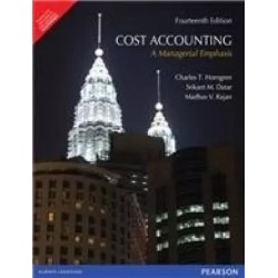 Cost Accounting by Charles T. Horngren, Srikant M. Datar, Madhav V. Rajan