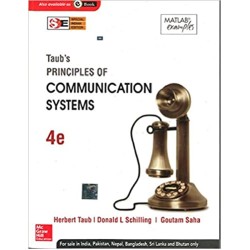 Taub's Principles of Communication Systems by Herbert Taub, Donald L Schilling, Goutam Saha