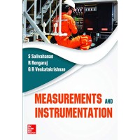 Measurements and Instrumentation by S.Salivahanan, R.Rengaraj, G.R.Venkatakrishnan