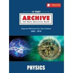 16 Years'  ARCHIVE JEE Main Question Bank Physics