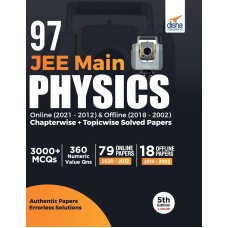 97 JEE Main Physics Online (2021 - 2012) & Offline (2018 - 2002) Chapterwise + Topicwise Solved Papers