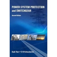 Power System Protection and Switchgear by Badri Ram, D.N.Vishwakarma