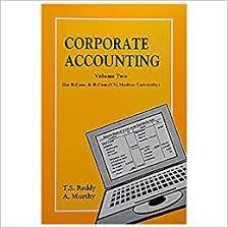 Corporate Accounting volume Two by Prof.T.S.Reddy & Dr.A.Murthy