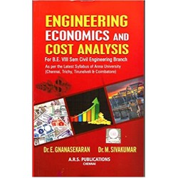 Engineering Economics and Cost Analysis by Dr.E.Gnanasekaran & Dr.M.Sivakumar