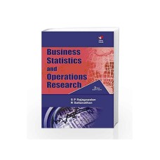 Business Statistics and Operations Research by S P Rajagopalan & R Sattanathan