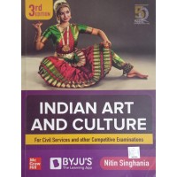 Byju's Indian Art and Culture for Civil Services and other Competitive Examinations by Nitin Singhania