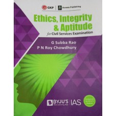 Byju's Ethics, Integrity & Aptitude For Civil Services Examination by G Subba Rao & P N Roy Chowdhury