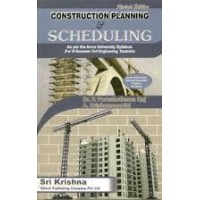 Construction Planning  and Scheduling by purushothama raj,Krishnamoothi