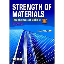 Strength of Materials(Mechanics of Solids) by R.S.Khurmi