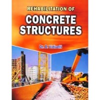 Rehabilitation Of Concrete Structures by Dr.B.Vidivelli
