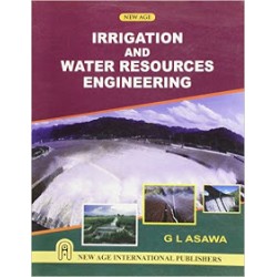 Irrigation and Water Resources Engineering by G L Asawa