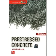 Prestressed Concrete by N.Krishna Raju