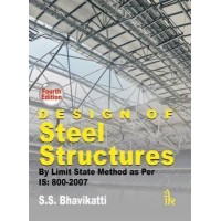Design of Steel Structures by S.S.Bhavikatti