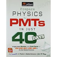 Prepare Physics for PMTs In Just 40 Days by S.B.Tripathi