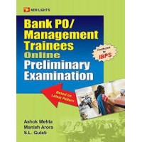 Bank PO/Management Trainees Online Preliminary Examination by Ashok Mehta , Manish Arora , S.L. Gulati