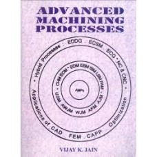 Advanced Machining Processes by Vijay K.Jain
