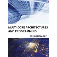 Multi-Core Architectures And Programming by M.Shyamala Devi