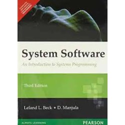 System Software: An Introduction to Systems Programming by Leland L.Beck & D.manjula