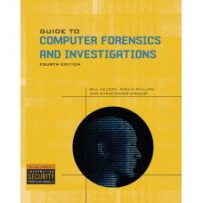 Guide to Computer Forensics and Investigations by Bill Nelson , Amelia Phillips & Christopher Steuart